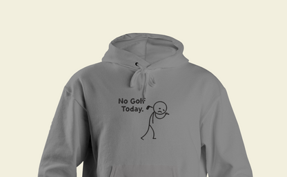 Embroidered "No Golf Today" Hoodie – Minimalist Golf Lover Gift